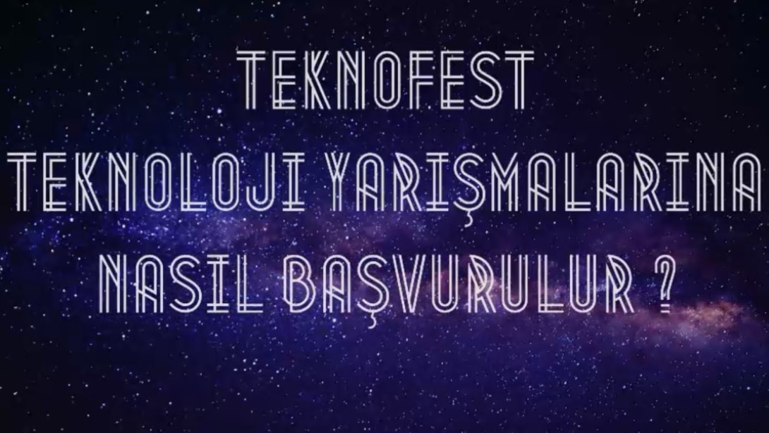 TEKNOFEST 2025 Yılı Yarışma Başvuruları Bilgilendirici Sunumu ve Kılavuzu Yayımlandı